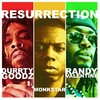 Resurrection (Explicit) - Monkstar&Durrty Goodz&Randy Valentine