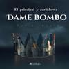 Dame Bombo (feat. El Principal & Carlishowa) - Furia Record&El Principal&Carlishowa