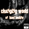 Changing World - Timmy D&DJ Bullskull&Jay Nas