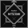 Battle Scars - Megahurtz&Milano the Don