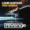 Few Weeks (Original Mix) - Louis Gustavo