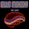 No Way (Original Mix) - Giulio Mignogna