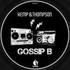 Gossip B (3300 Turns To 4000 Mix) - Kemp&Thompson