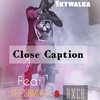 Close Caption (Explicit) - Smoke Skywalka