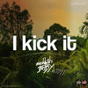 I Kick It - SevdahBABY&Djixx