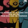 Free Dat Bop(feat.  Lil Reiko100) (Explicit) - D.A Freshout&Lil Reiko100