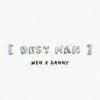 Best Man(feat. Danny) - Wen&Danny