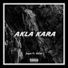 Akla Kara (feat. Waldo) (Explicit) - Jeyan&Waldo