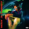 Way 2 Turnt (Explicit) - T Ray
