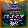 Magrão das Galáxias (Explicit) - DJ ALEX MARTINS&Mc Delux