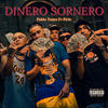 Dinero Sornero (Explicit) - Pablo Tunes&Pirlo