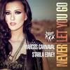 Never Let You Go - Marcos Carnaval&Starla Edney