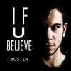If U Believe - Boster&Kypa