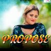 Propose - Amit Dhull