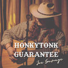Honkytonk Guarantee - Joe Savage