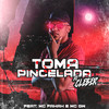 Toma Pincelada(feat. MC Fahah & Mc Gw) (Explicit) - Dj Cleber