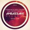 Good Love - Somnium&Greg Stainer&Mickey Shiloh