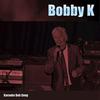 Karaoke Bob Song - Bobby K