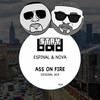 Ass On Fire (Original Mix) - Espinal & Nova