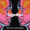 TOGETHER - Capital Cities&Bobby Nourmand