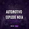 AUTØMOTIVO EXPLØD3 NØI4 MC SACI MC PR (Explicit) - MC Saci&MC PR&DJ LEO DA ZS&DjKauan Cl