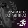 Pra Todas as Meninas (Explicit) - MC 2K