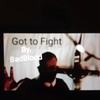 Got to Fight(feat. Bad Blood) (Explicit) - Tec 1&Bad Blood