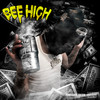 Bee High (Explicit) - Fendighee Ricch&Nigel