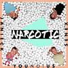 Narcotic - YouNotUs&Janieck&Senex