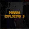 Perreo Explosivo #3 (feat. Lauty27 & vriinigga) (Explicit) - Luty DJ&Lauty27&VriiNigga