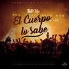 El Cuerpo Lo Sabe (Explicit) - Tall Up