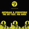 The Sky - Anturage&Stereoteric&Ira Ange