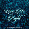 Love Me Right (Explicit) - Carlisio Keys&Ylusive