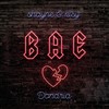 Bae(feat. Dondria) - Shayne&Klsy&Dondria