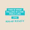 this is what falling in love feels like (R3HAB Remix) - JVKE&R3HAB