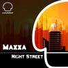 Night Streets - Maxxa