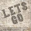 Lets Go (Explicit) - Zaid