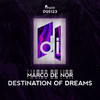 Destination Of Dreams - Marco De Nor