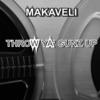 Throw Ya' Gunz Up (Explicit) - Makaveli&DJ King Assassin