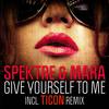 Give Yourself to Me (Ticon Night Mix) - Mara&spektre