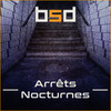 Arrêt Nocturne, Pt. 1 (Explicit) - BSD