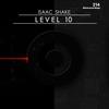 Level 10 (Original Stick) - Isaac Shake