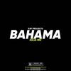 Bahama (Sgija Mix) - Kay Projects