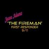 The Fireman: First Responder 9/11 - Jason Adams