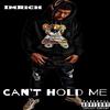 Can't Hold Me (Explicit) - ImRich