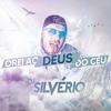 Orei ao Deus do Céu(feat. Mc KR 100) - Dj Silvério&Mc KR 100