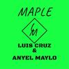 Maple - Luis Cruz&Anyel Maylo