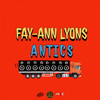 Antics - Fay-Ann Lyons&Int'l Stephen&MSK MUSIK