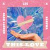 This Love (Explicit) - Nuvoo&LSG&Noruwa