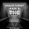 The Basement (Original Mix) - Khaled Farhat&Kade B